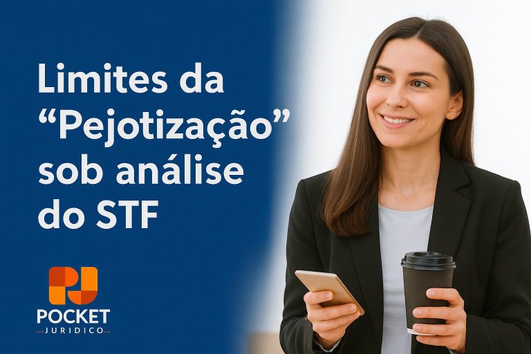 Limites da “pejotização” sob análise do Supremo Tribunal Federal (STF)